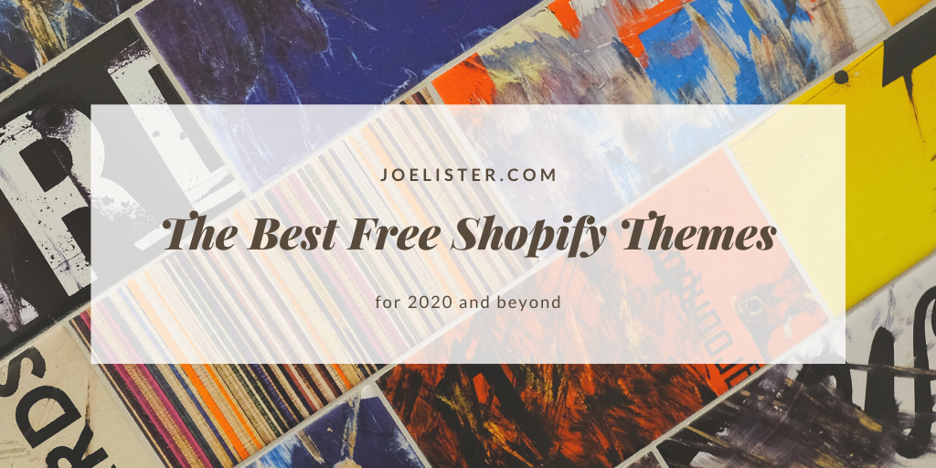 The Best Free Shopify Themes For 2020
