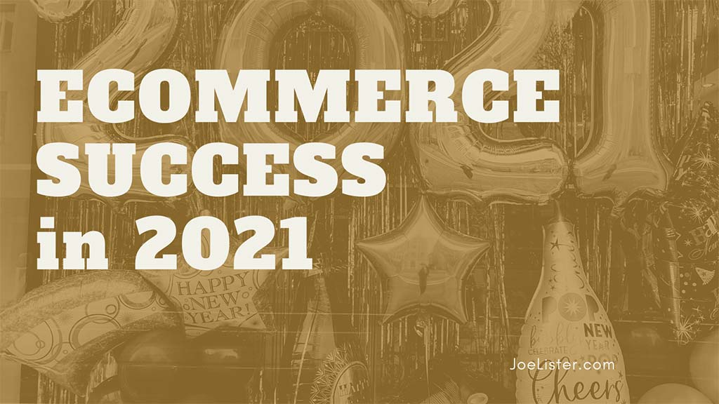 Trends for eCommerce Success in 2021